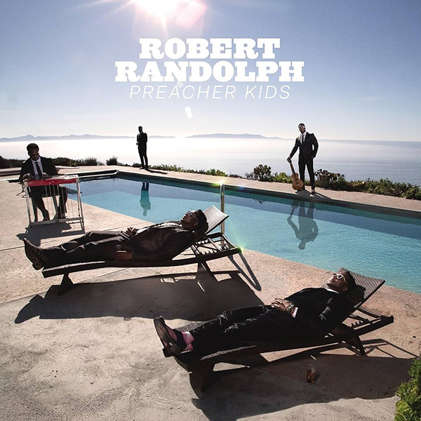 Preacher Kids – Robert Randolph